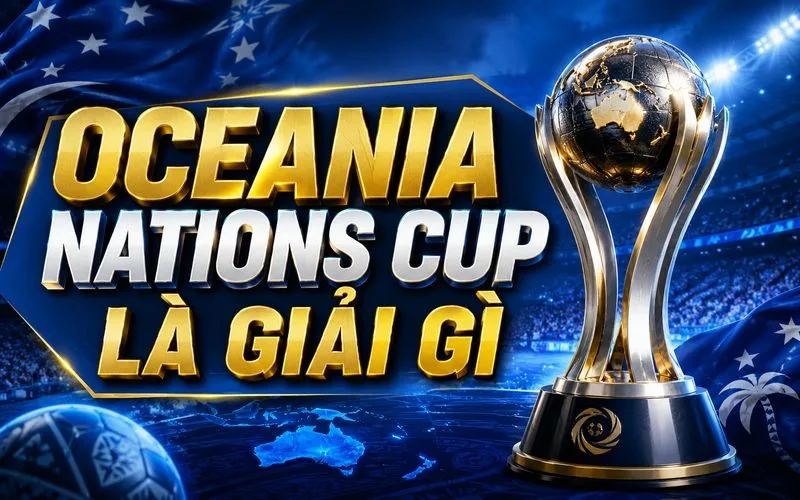 Oceania Nations Cup Là Giải Gì? Thể Thức Và Lịch Sử